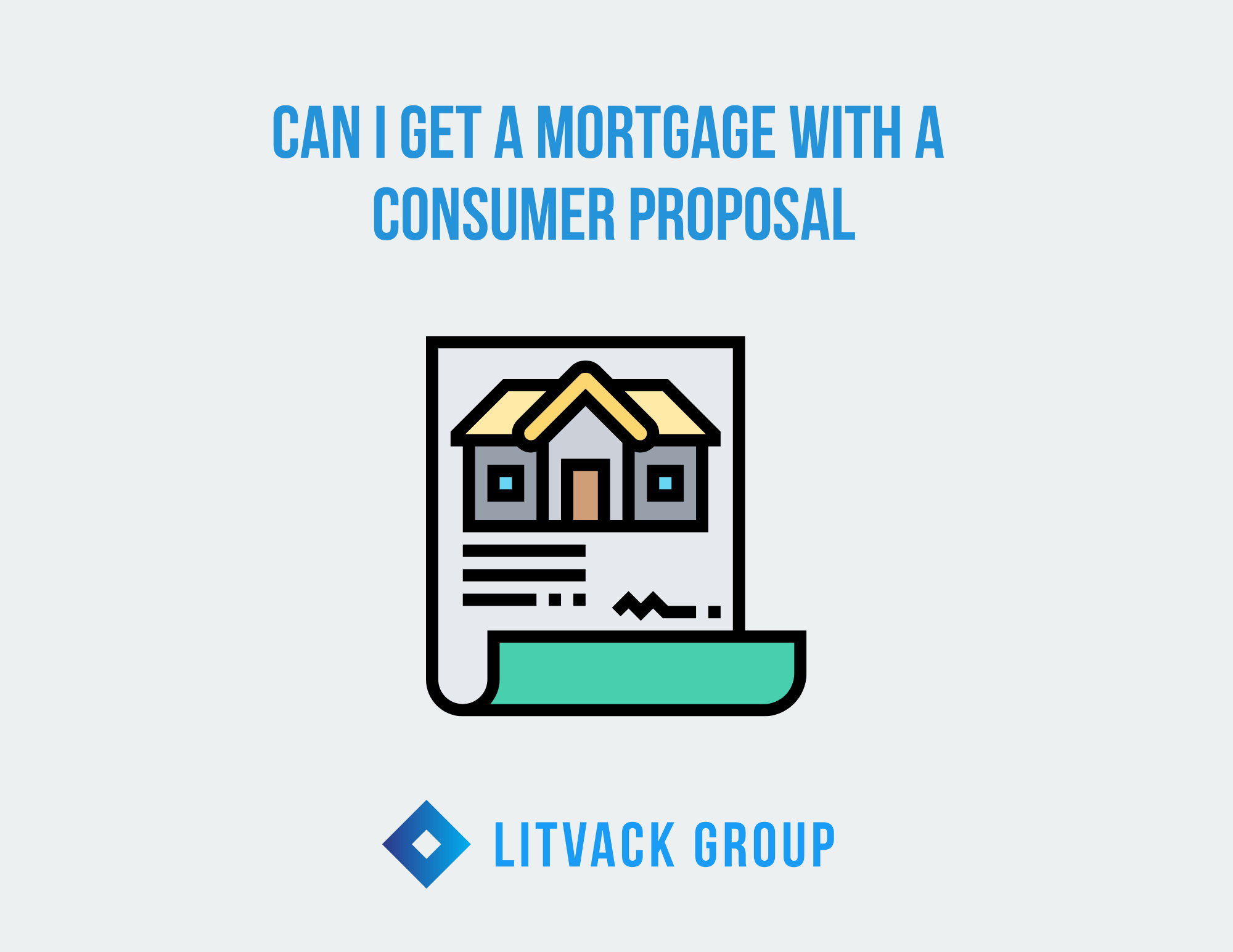Consumer Proposal & Your Mortgage: Renewal, Buying & What to Expect
