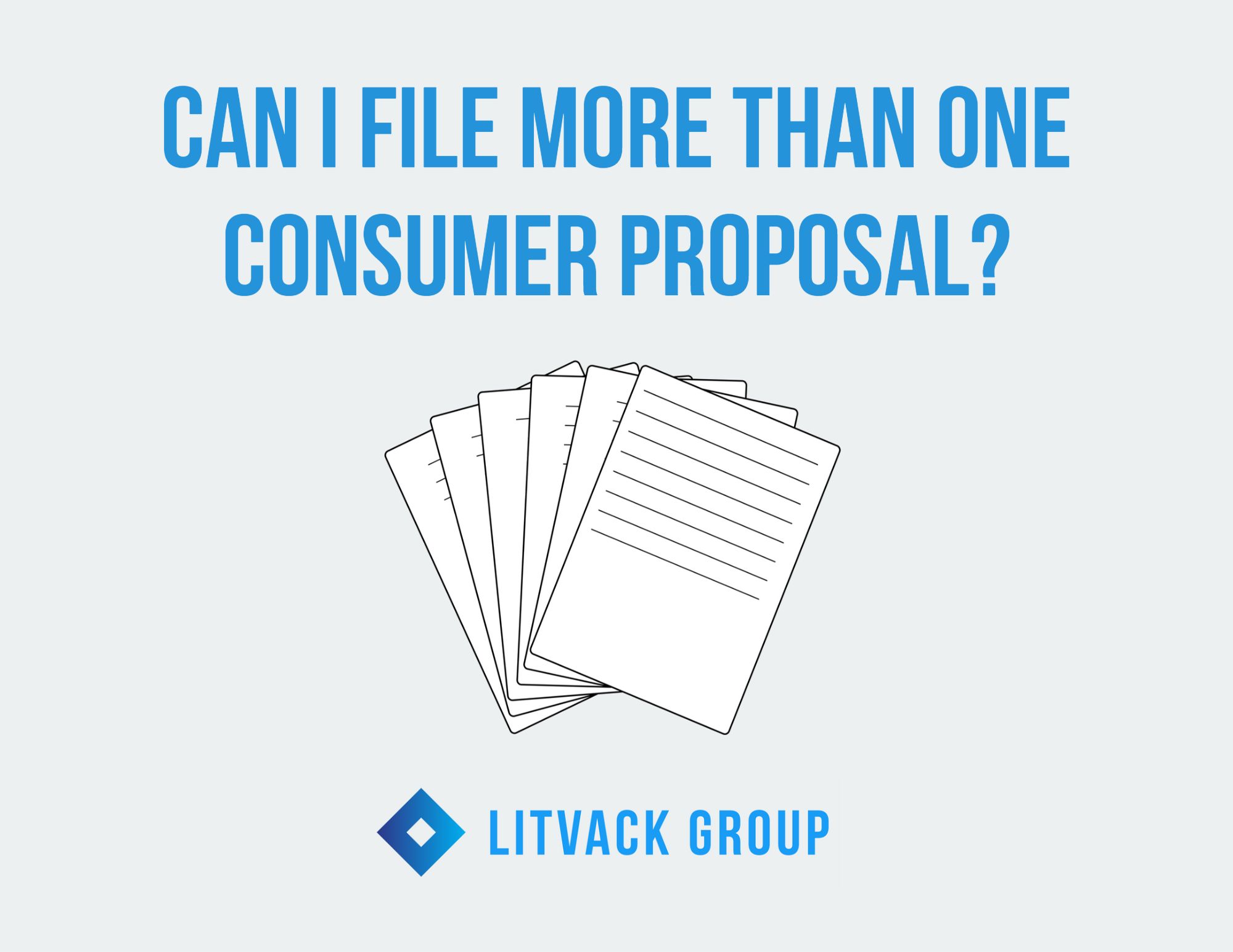Can I File More than One Consumer Proposal?