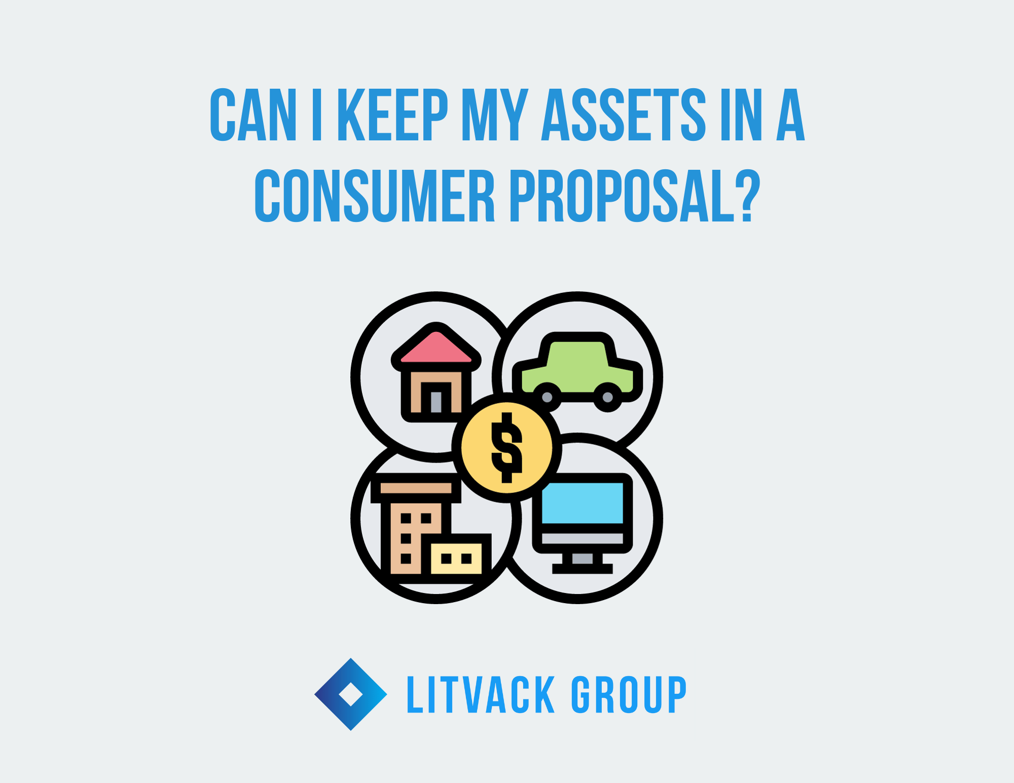 Can I Keep My Assets in a Consumer Proposal?